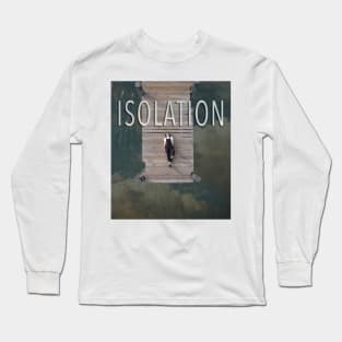 Isolation Long Sleeve T-Shirt